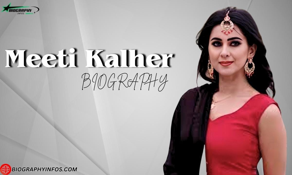 Meeti Kalher Age, Height, Boyfriend, Career, Net Worth & More