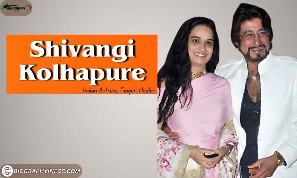 Shivangi Kolhapure Age