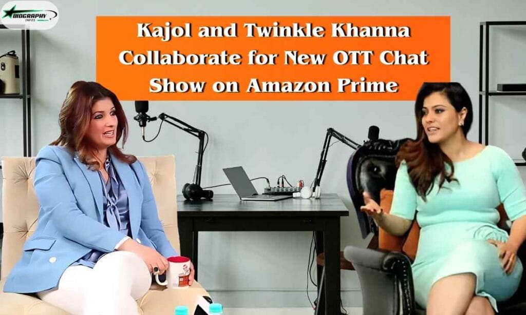 Kajol and Twinkle Khanna Collaborate for New OTT Chat Show on Amazon Prime
