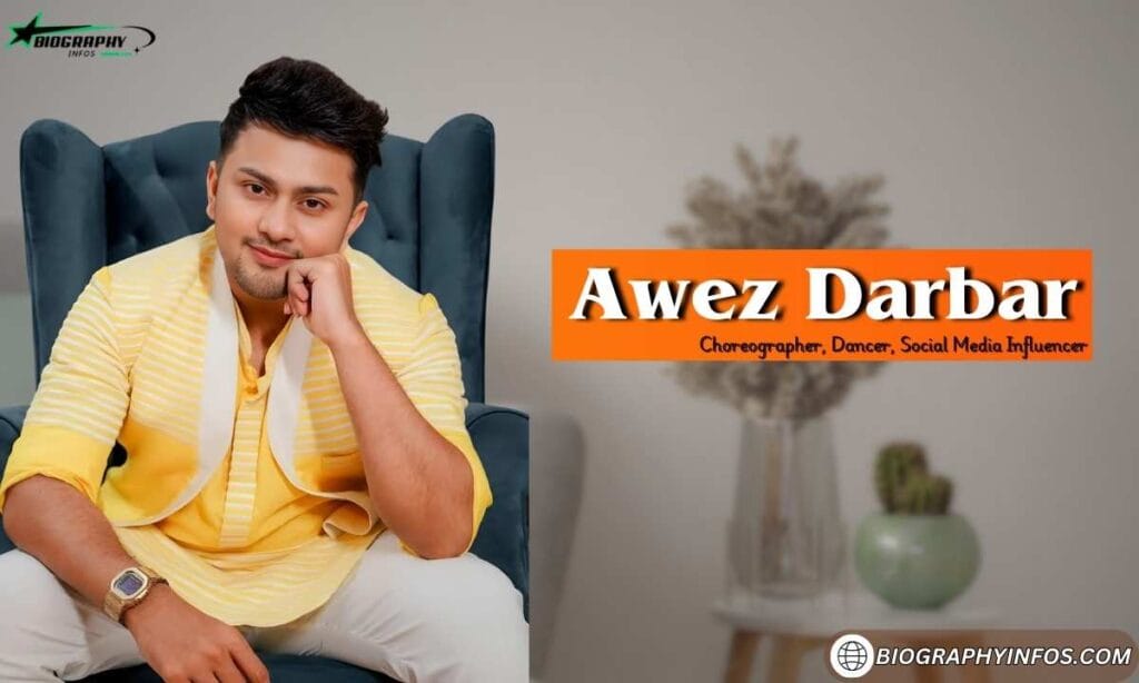 Awez Darbar Age