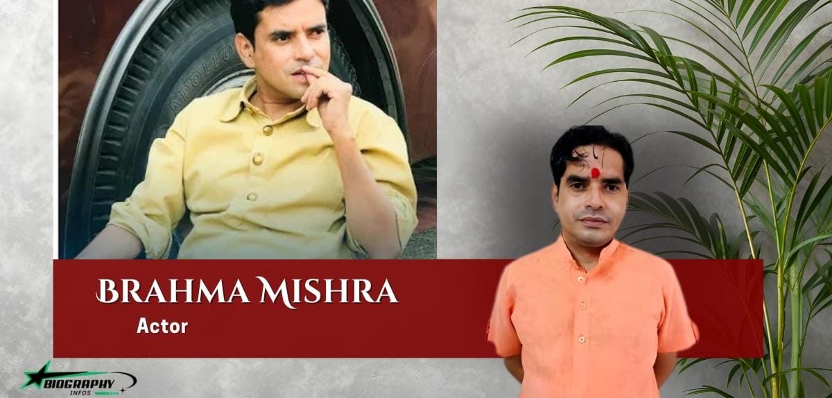 Brahma Mishra , Movies, Age, Career, Death Reasons, Net Worth & More