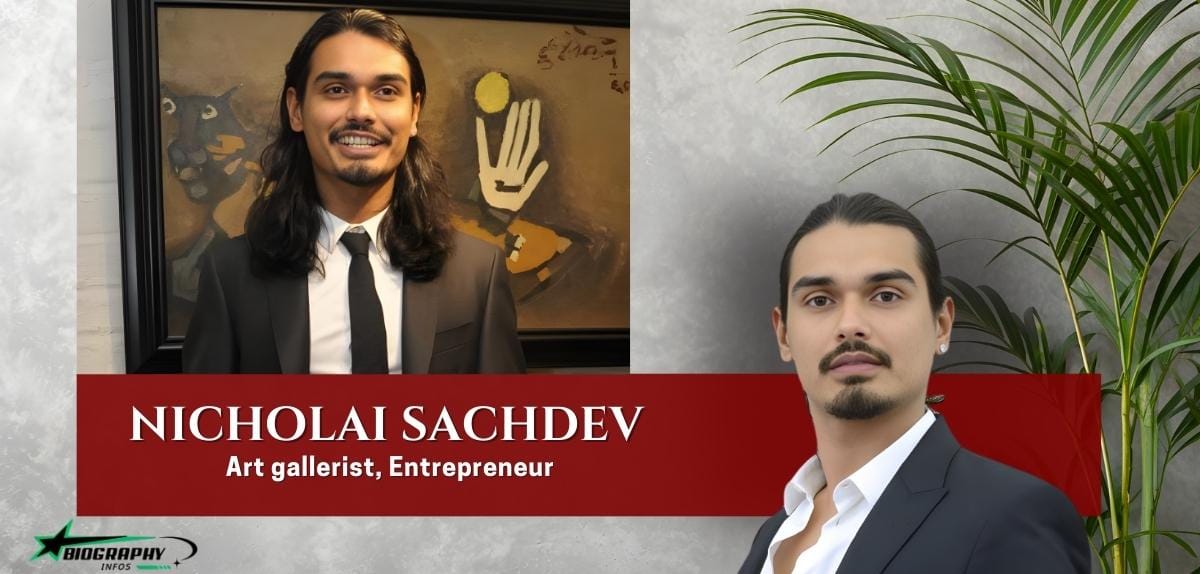 Nicholai Sachdev: Age, Height, First Wife, Daughter, Net Worth, And More