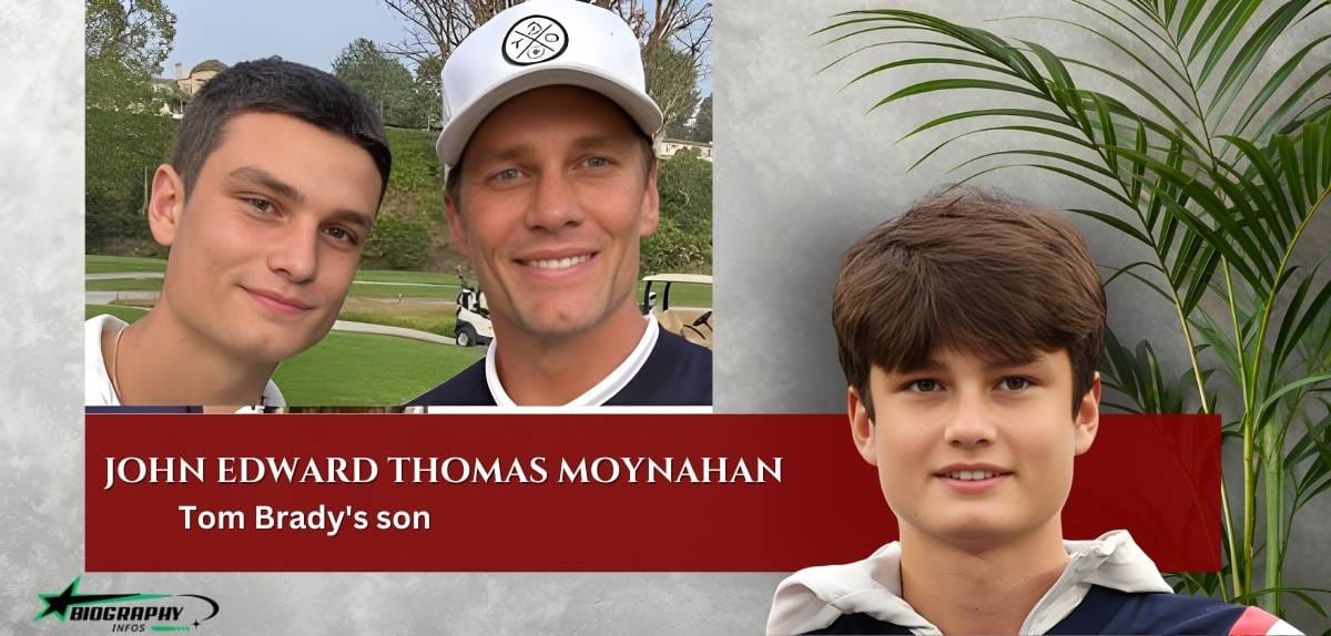 John Edward Thomas Moynahan (Tom Brady’s son): Age, Height, Family, Career, Instagram, Net Worth, And More
