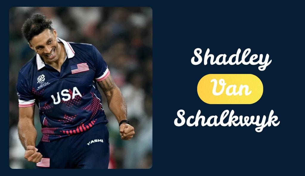 Shadley van Schalkwyk is an american cricketer